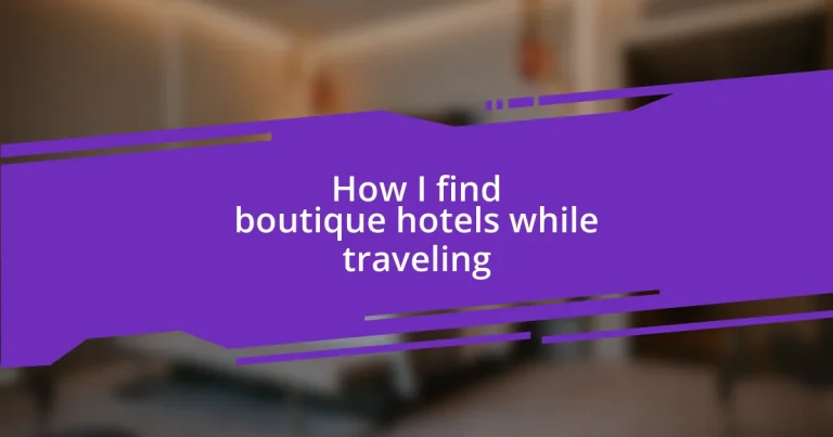 How I find boutique hotels while traveling