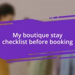 My boutique stay checklist before booking