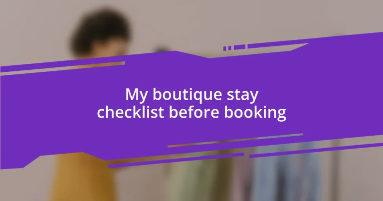 My boutique stay checklist before booking