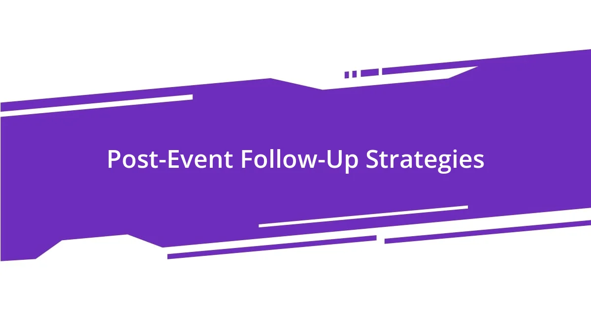 Post-Event Follow-Up Strategies